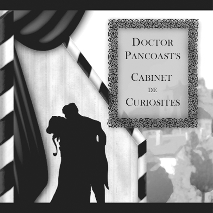 Hobbs, Xavier, Beames & Glaser, Doctor Pancoast’s Cabinet de Curiosités 
